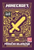 Kniha: Minecraft: Příručka bojovníka (Egmont ČR). Egmont ČR, 2022 Kniha: Minecraft: Příručka bojovníka (Egmont ČR). Egmont ČR, 2022