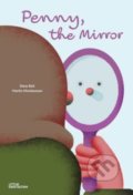 Kniha: Penny, the Mirror (Dave Bell). Gestalten Verlag, 2022 Kniha: Penny, the Mirror (Dave Bell). Gestalten Verlag, 2022