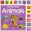 Kniha: My First Animals (Dorling Kindersley). Dorling Kindersley, 2022 Kniha: My First Animals (Dorling Kindersley). Dorling Kindersley, 2022