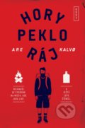 Kniha: Hory peklo ráj (Are Kalvo). Host, 2022 Kniha: Hory peklo ráj (Are Kalvo). Host, 2022