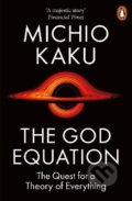 Kniha: The God Equation (Michio Kaku). Penguin Books, 2022 Kniha: The God Equation (Michio Kaku). Penguin Books, 2022