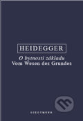 Kniha: O bytnosti základu (Martin Heidegger). OIKOYMENH, 2022 Kniha: O bytnosti základu (Martin Heidegger). OIKOYMENH, 2022