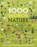 Kniha: 1000 Words: Nature (Jules Pottle). Dorling Kindersley, 2022 Kniha: 1000 Words: Nature (Jules Pottle). Dorling Kindersley, 2022