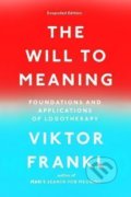 Kniha: The Will to Meaning (Viktor E. Frankl). Penguin Putnam Inc, 2014 Kniha: The Will to Meaning (Viktor E. Frankl). Penguin Putnam Inc, 2014