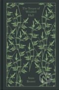 Kniha: The Tenant of Wildfell Hall (Anne Bronte). Penguin Books, 2016 Kniha: The Tenant of Wildfell Hall (Anne Bronte). Penguin Books, 2016