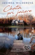 Kniha: Chata pri jazere (Jasinda Wilder), 2022 Kniha: Chata pri jazere (Jasinda Wilder), 2022