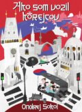 Kniha: Ako som vozil Kórejcov (Ondrej Sokol). Eruditio, 2022 Kniha: Ako som vozil Kórejcov (Ondrej Sokol). Eruditio, 2022
