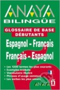 Kniha: Anaya Bilingüe Espaňol-Francés/Espaňol (Anaya Touring). Anaya Touring, 2010 Kniha: Anaya Bilingüe Espaňol-Francés/Espaňol (Anaya Touring). Anaya Touring, 2010