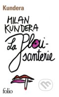 Kniha: La plaisanterie (Milan Kundera). Folio, 2020 Kniha: La plaisanterie (Milan Kundera). Folio, 2020