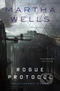 Kniha: Rogue Protocol (Martha Wells). St. Martin´s Press, 2018 Kniha: Rogue Protocol (Martha Wells). St. Martin´s Press, 2018