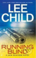 Kniha: Running Blind (Lee Child). Penguin Putnam Inc, 2011 Kniha: Running Blind (Lee Child). Penguin Putnam Inc, 2011