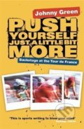 Kniha: Push Yourself Just A Little Bit More (John Green). Orion, 2006 Kniha: Push Yourself Just A Little Bit More (John Green). Orion, 2006
