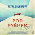 Audiokniha: Pod sněhem (Petra Soukupová). OneHotBook, 2022 Audiokniha: Pod sněhem (Petra Soukupová). OneHotBook, 2022