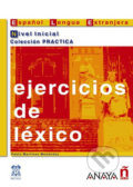 Kniha: Ejercicios de léxico: Inicial (Martinéz Pablo Menéndez). Anaya Touring, 2009 Kniha: Ejercicios de léxico: Inicial (Martinéz Pablo Menéndez). Anaya Touring, 2009
