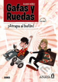 Kniha: Gafas y ruedas: Atrapa al bufón! (Álvaro Núňez). Anaya Touring, 2019 Kniha: Gafas y ruedas: Atrapa al bufón! (Álvaro Núňez). Anaya Touring, 2019