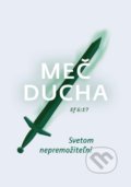 Kniha: Meč Ducha (Christian Project Support). Christian Project Support, 2022 Kniha: Meč Ducha (Christian Project Support). Christian Project Support, 2022