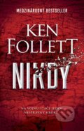 E-kniha: Nikdy (Ken Follett), 2022 E-kniha: Nikdy (Ken Follett), 2022
