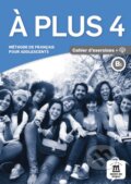Kniha: A plus! 4 (B1) – Cahier d'exercices + MP3 téléchargeables (Klett). Klett, 2017 Kniha: A plus! 4 (B1) – Cahier d'exercices + MP3 téléchargeables (Klett). Klett, 2017