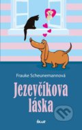 Kniha: Jezevčíkova láska (Frauke Scheunemann). Ikar CZ, 2022 Kniha: Jezevčíkova láska (Frauke Scheunemann). Ikar CZ, 2022
