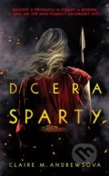 Dcera Sparty - Claire M. Andrews, #booklab, 2022