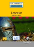 Kniha: Lancelot (Chrétien de Troyes). Cle International, 2017 Kniha: Lancelot (Chrétien de Troyes). Cle International, 2017