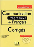 Kniha: Communication progressive du francais: Débutant Complet Corrigés (Dorothee Escoufier). Cle International, 2014 Kniha: Communication progressive du francais: Débutant Complet Corrigés (Dorothee Escoufier). Cle International, 2014