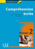 Kniha: Compréhension ecrité: Niveau 2 A2/B1 (Sylvie Poisson-Quinton). Cle International, 2005 Kniha: Compréhension ecrité: Niveau 2 A2/B1 (Sylvie Poisson-Quinton). Cle International, 2005