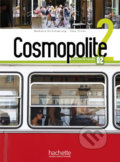 Cosmopolite 2 (A2) Livre de l´éleve + DVD-ROM + Parcours digital - Nathalie Hirschsprung, Hachette Francais Langue Étrangere, 2017