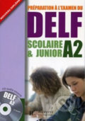 Kniha: DELF A2: Scolaire et Junior + CD audio (Hachette Francais Langue Étrangere). Hachette Francais Langue Étrangere, 2006 Kniha: DELF A2: Scolaire et Junior + CD audio (Hachette Francais Langue Étrangere). Hachette Francais Langue Étrangere, 2006