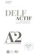 Kniha: DELF Actif A2: Scolaire - Guide du professeur (Maria Anna Crimi). Eli, 2012 Kniha: DELF Actif A2: Scolaire - Guide du professeur (Maria Anna Crimi). Eli, 2012