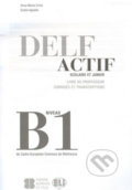 Kniha: DELF Actif B1: Scolaire - Guide du professeur (Maria Anna Crimi). Eli, 2012 Kniha: DELF Actif B1: Scolaire - Guide du professeur (Maria Anna Crimi). Eli, 2012