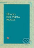 Kniha: Úvod do sveta práce (Marta Hargašová a kolektiv). Expol Pedagogika, 2008 Kniha: Úvod do sveta práce (Marta Hargašová a kolektiv). Expol Pedagogika, 2008