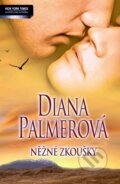 Kniha: Něžné zkoušky (Diana Palmerová). Harlequin, 2012 Kniha: Něžné zkoušky (Diana Palmerová). Harlequin, 2012