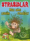 Kniha: Strašidlář – Mezi námi lesními strašidly (Hynek Klimek). Grada, 2013 Kniha: Strašidlář – Mezi námi lesními strašidly (Hynek Klimek). Grada, 2013