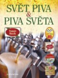 Kniha: Svět piva a piva světa (Tomáš Hasík). Grada, 2013 Kniha: Svět piva a piva světa (Tomáš Hasík). Grada, 2013
