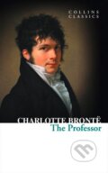 Kniha: The Professor (Charlotte Brontë). HarperCollins, 2012 Kniha: The Professor (Charlotte Brontë). HarperCollins, 2012
