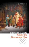 Kniha: Under the Greenwood Tree (Thomas Hardy). HarperCollins, 2012 Kniha: Under the Greenwood Tree (Thomas Hardy). HarperCollins, 2012