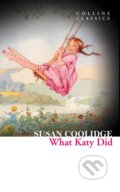 Kniha: What Katy Did (Susan Coolidge). HarperCollins, 2012 Kniha: What Katy Did (Susan Coolidge). HarperCollins, 2012
