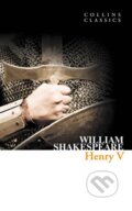 Kniha: Henry V (William Shakespeare). HarperCollins, 2011 Kniha: Henry V (William Shakespeare). HarperCollins, 2011
