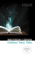 Kniha: Grimms’ Fairy Tales (Brothers Grimm). HarperCollins, 2011 Kniha: Grimms’ Fairy Tales (Brothers Grimm). HarperCollins, 2011
