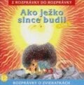 Ako ježko slnce budil - Dušan Brindza, Lenka Tomešová, A.L.I., 2013