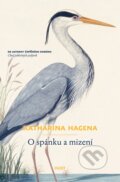 Kniha: O spánku a mizení (Katharina Hagena). Host, 2013 Kniha: O spánku a mizení (Katharina Hagena). Host, 2013