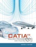Kniha: Catia V5 Macro Programming With Visual Basic Script (Dieter R. Ziethen). McGraw-Hill, 2013 Kniha: Catia V5 Macro Programming With Visual Basic Script (Dieter R. Ziethen). McGraw-Hill, 2013