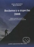 Kniha: Rozhovory o úspechu 2008 (Adriana Kudzbelová a Marek Kudzbel). Marada, 2008 Kniha: Rozhovory o úspechu 2008 (Adriana Kudzbelová a Marek Kudzbel). Marada, 2008
