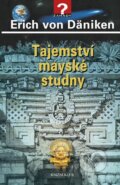 Kniha: Tajemství mayské studny (Erich von Däniken). Knižní klub, 2012 Kniha: Tajemství mayské studny (Erich von Däniken). Knižní klub, 2012