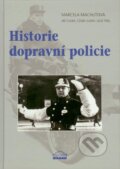Kniha: Historie dopravní policie (Marcela Machutová). MILPO MEDIA s.r.o., 2009 Kniha: Historie dopravní policie (Marcela Machutová). MILPO MEDIA s.r.o., 2009