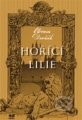 Kniha: Hořící lilie (Otomar Dvořák). Moba, 2013 Kniha: Hořící lilie (Otomar Dvořák). Moba, 2013