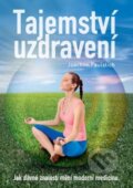 Kniha: Tajemství uzdravení (Joachim Faultisch). ANAG, 2014 Kniha: Tajemství uzdravení (Joachim Faultisch). ANAG, 2014