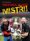 Kniha: Viktoria Plzeň: Mistři! - Gambrinus liga 2012/13 (Viktor Steinbach). Nava, 2013 Kniha: Viktoria Plzeň: Mistři! - Gambrinus liga 2012/13 (Viktor Steinbach). Nava, 2013