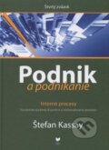 Kniha: Podnik a podnikanie (Štvrtý zväzok) (Štefan Kassay). VEDA, 2013 Kniha: Podnik a podnikanie (Štvrtý zväzok) (Štefan Kassay). VEDA, 2013